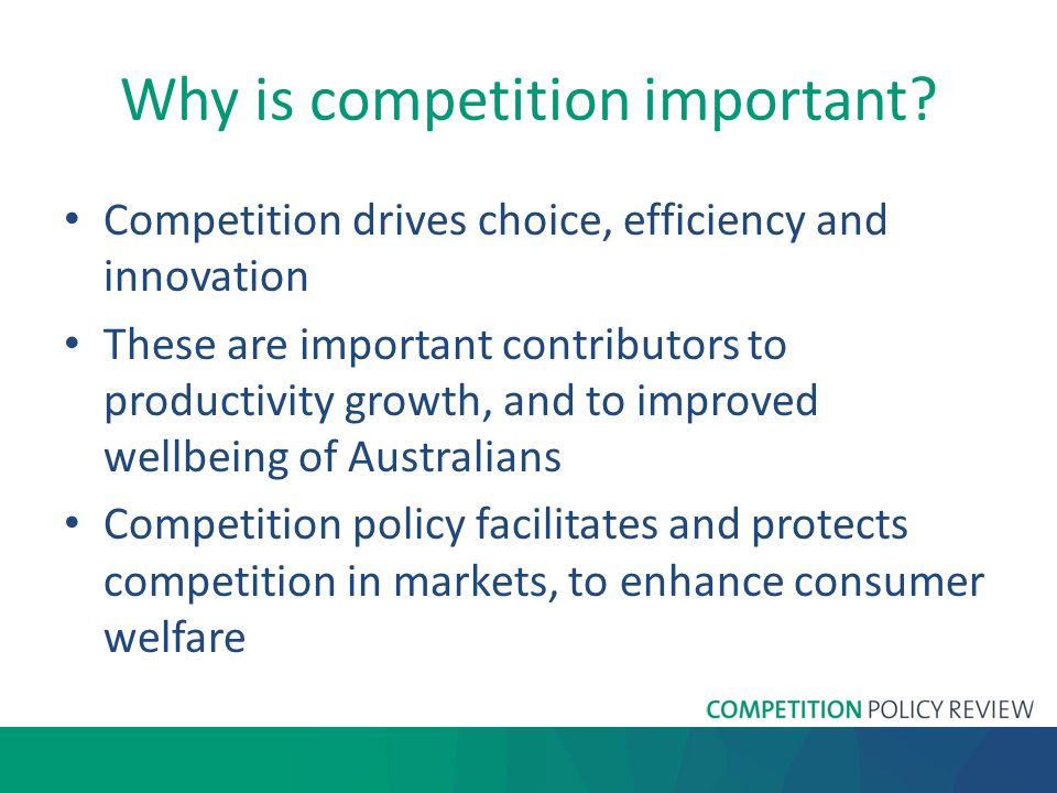 Why is competition important.