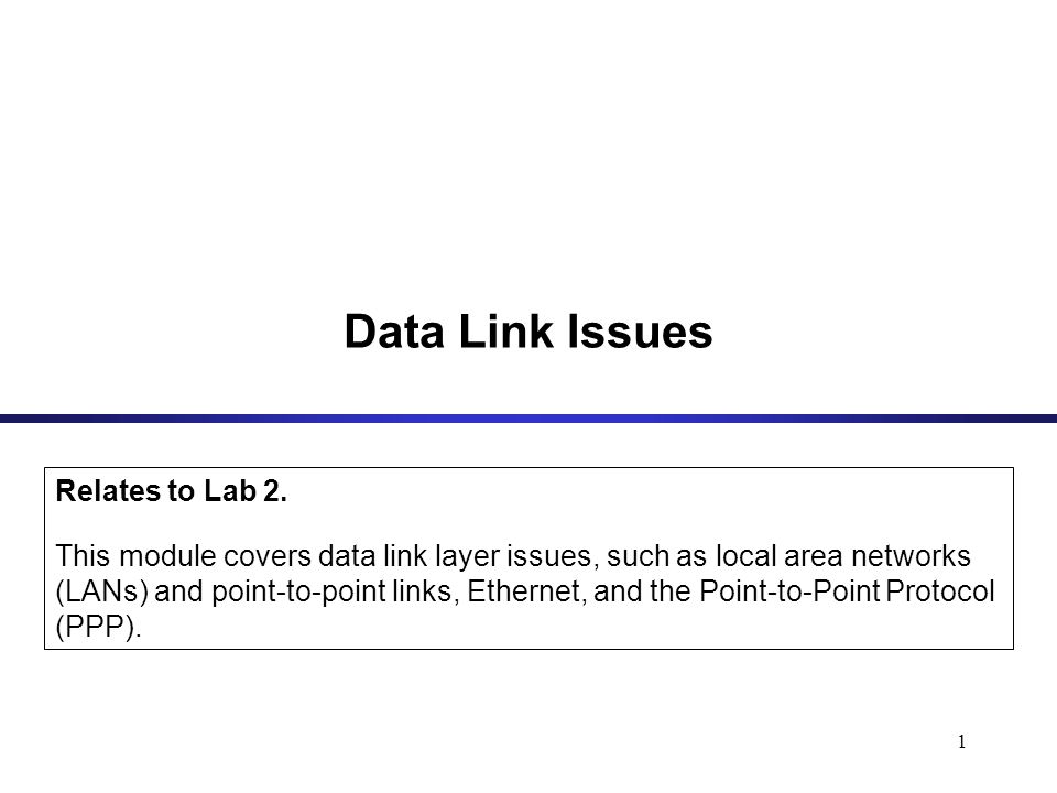 1 Data Link Issues Relates to Lab 2.