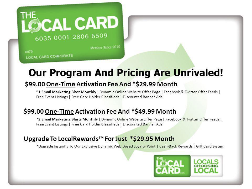 Our Program And Pricing Are Unrivaled.
