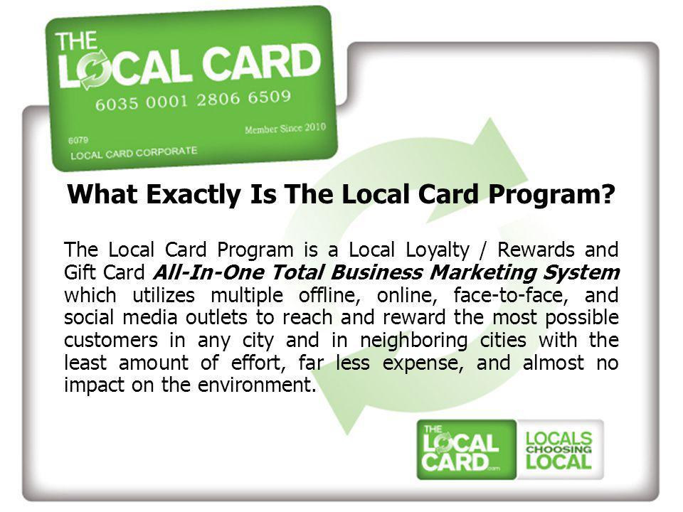 What Exactly Is The Local Card Program.