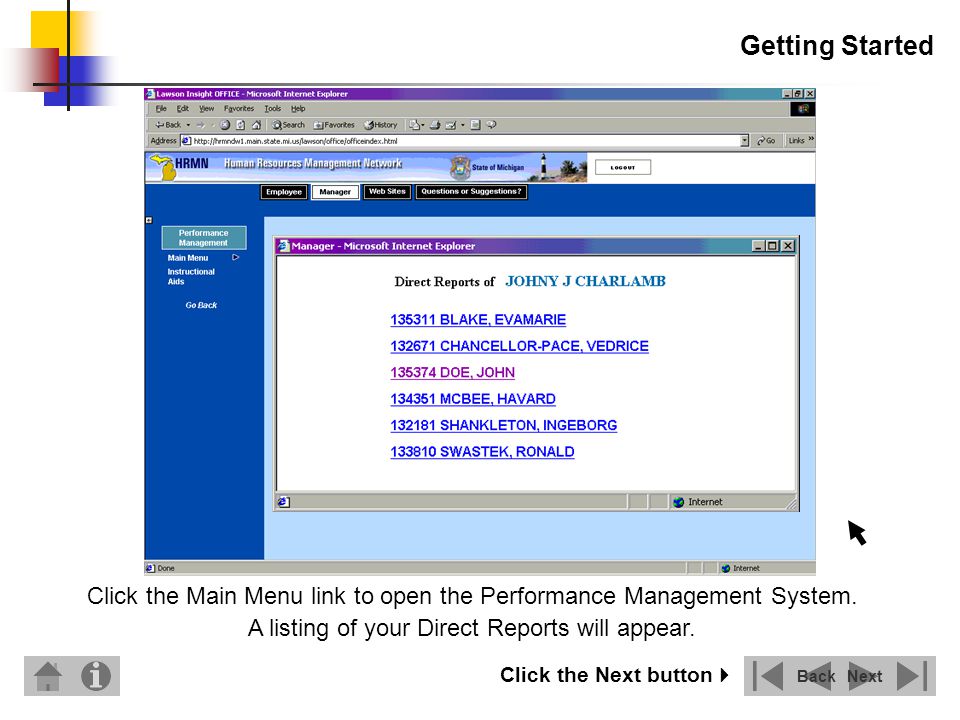 Getting Started Click the Main Menu link to open the Performance Management System.