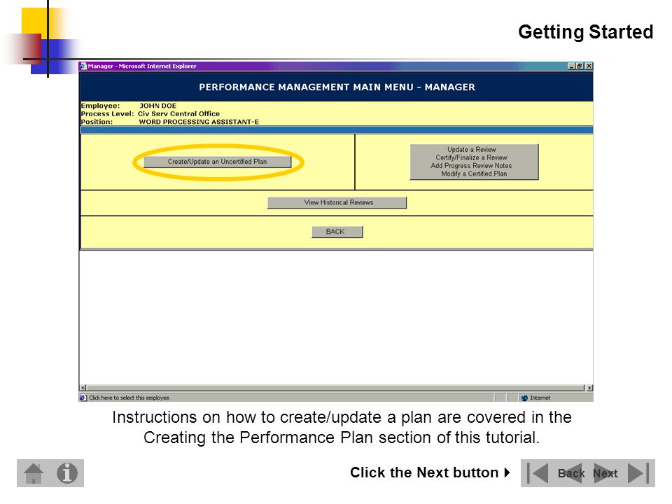Getting Started Instructions on how to create/update a plan are covered in the Creating the Performance Plan section of this tutorial.