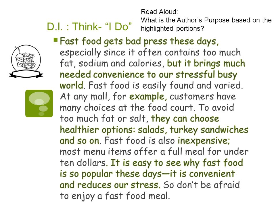 D.I. : Think- I Do Read Aloud: What is the Author’s Purpose based on the highlighted portions