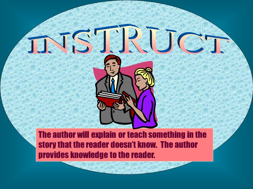 The author will explain or teach something in the story that the reader doesn’t know.