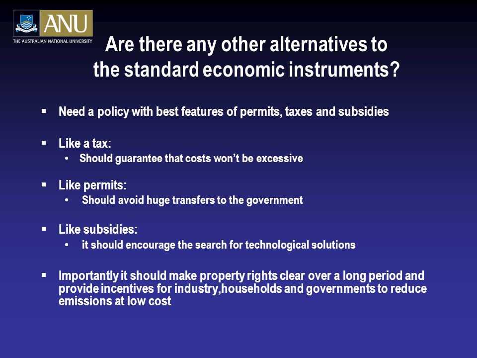 Are there any other alternatives to the standard economic instruments.