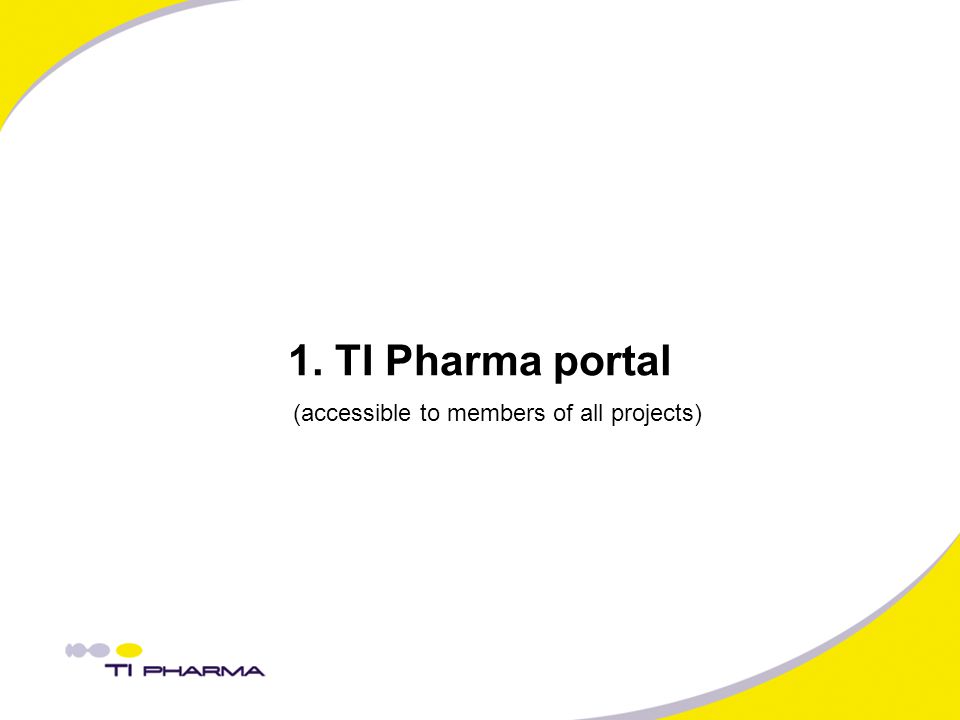 1. TI Pharma portal (accessible to members of all projects)