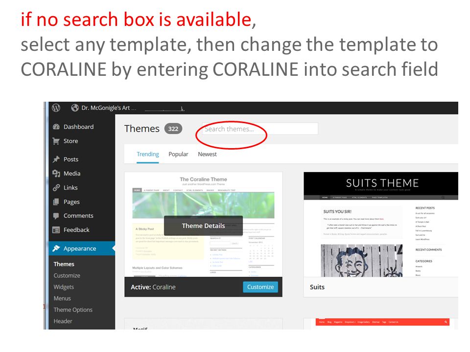 if no search box is available, select any template, then change the template to CORALINE by entering CORALINE into search field