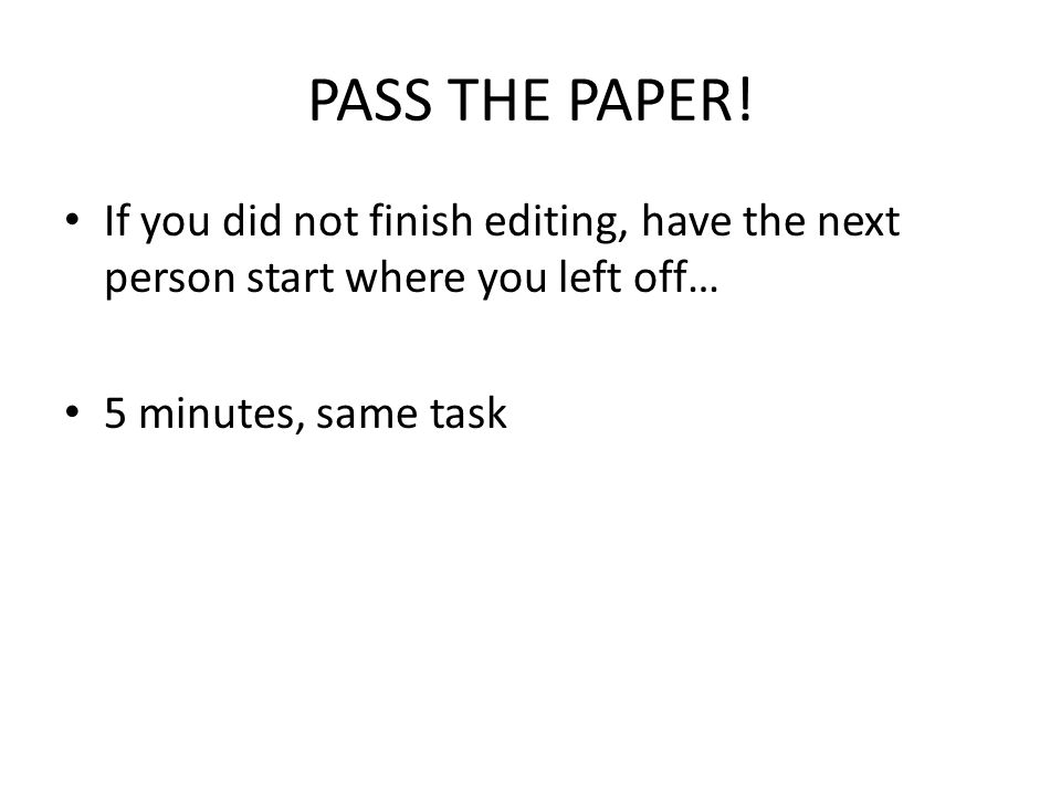 PASS THE PAPER.
