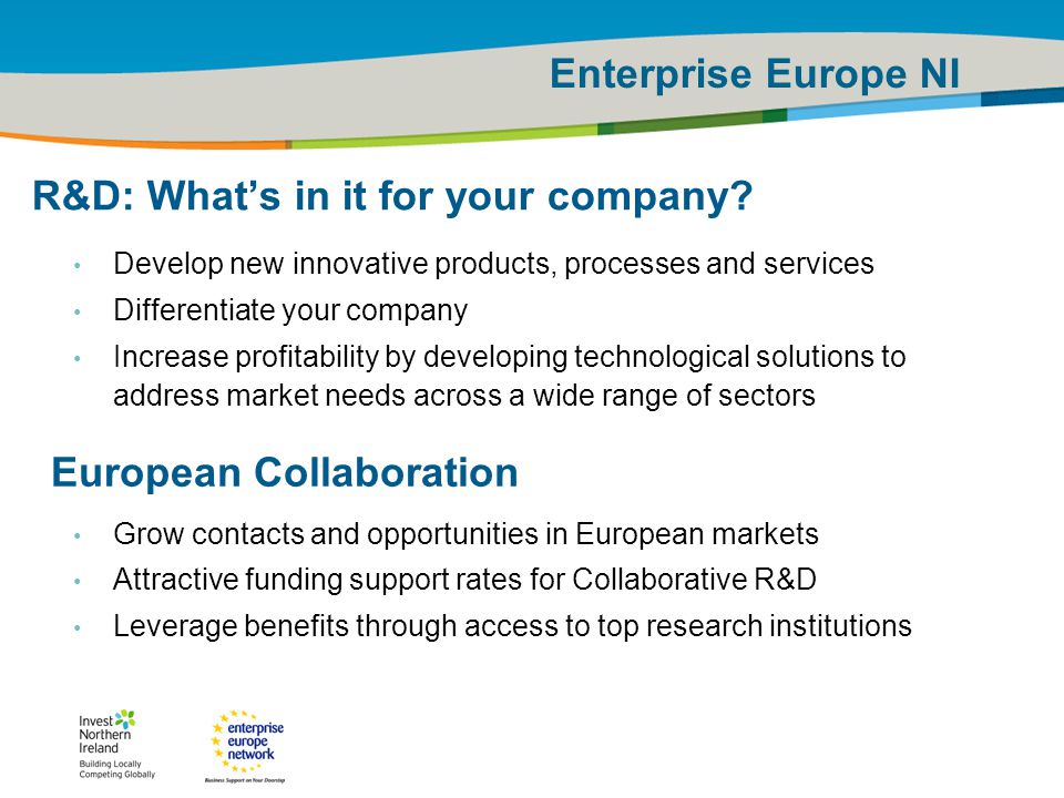 IRT Teams | Sept 08 | ‹#›Title of the presentation | Date |‹#› Enterprise Europe NI Brussels 30 Jan R&D: What’s in it for your company.