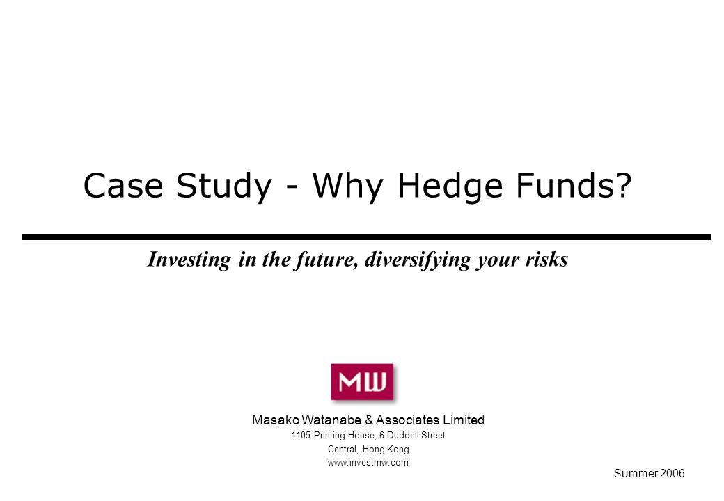 Case Study - Why Hedge Funds.