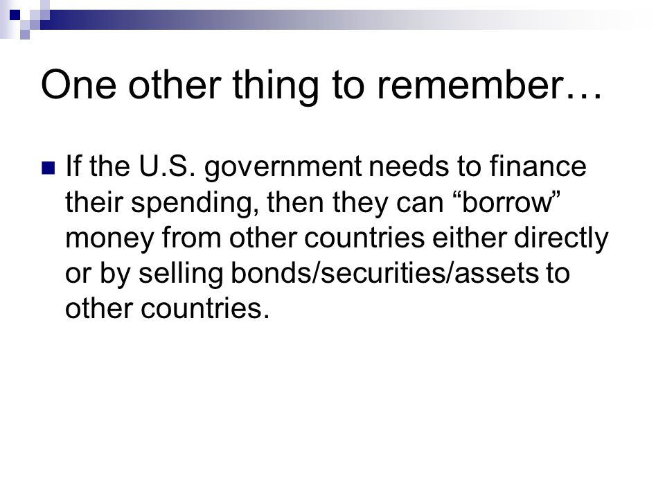One other thing to remember… If the U.S.
