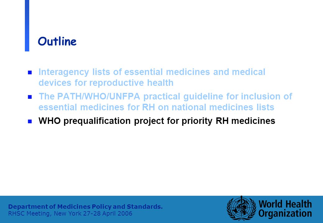 7 Department of Medicines Policy and Standards.