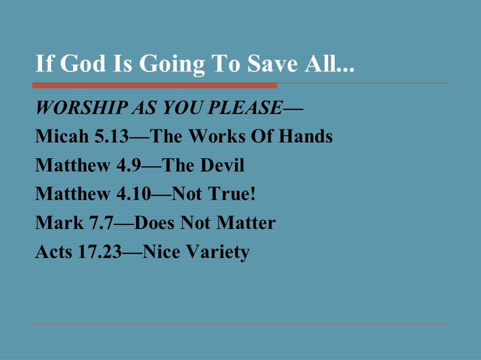 If God Is Going To Save All...