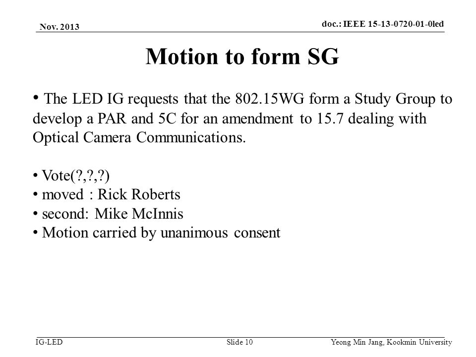 doc.: IEEE vlc IG-LED Motion to form SG Nov.
