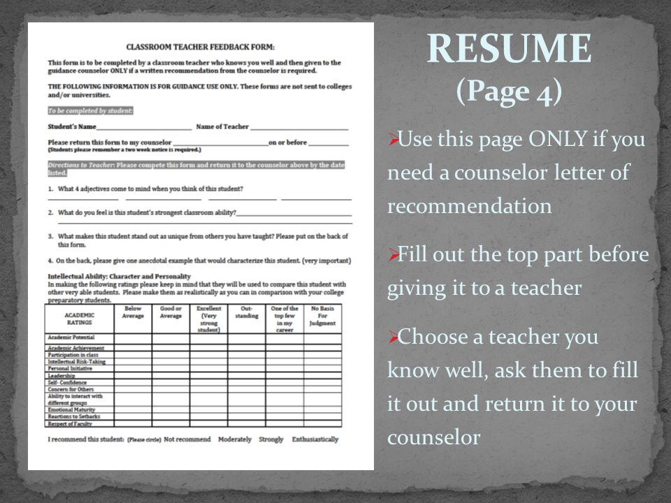  Use this page ONLY if you need a counselor letter of recommendation  Fill out the top part before giving it to a teacher  Choose a teacher you know well, ask them to fill it out and return it to your counselor