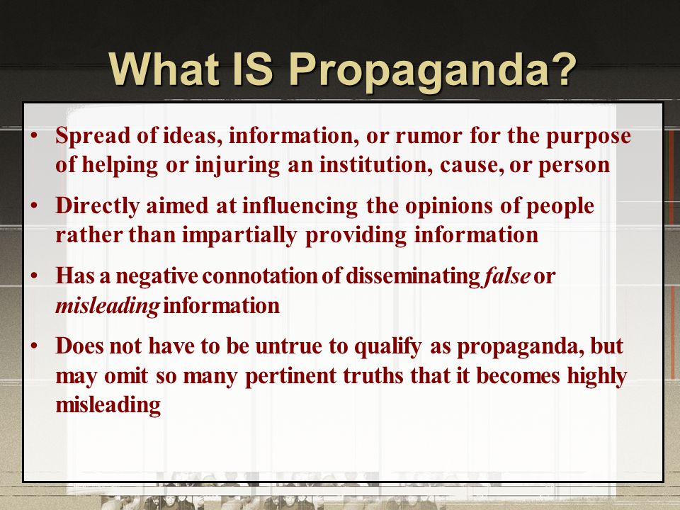 What IS Propaganda.