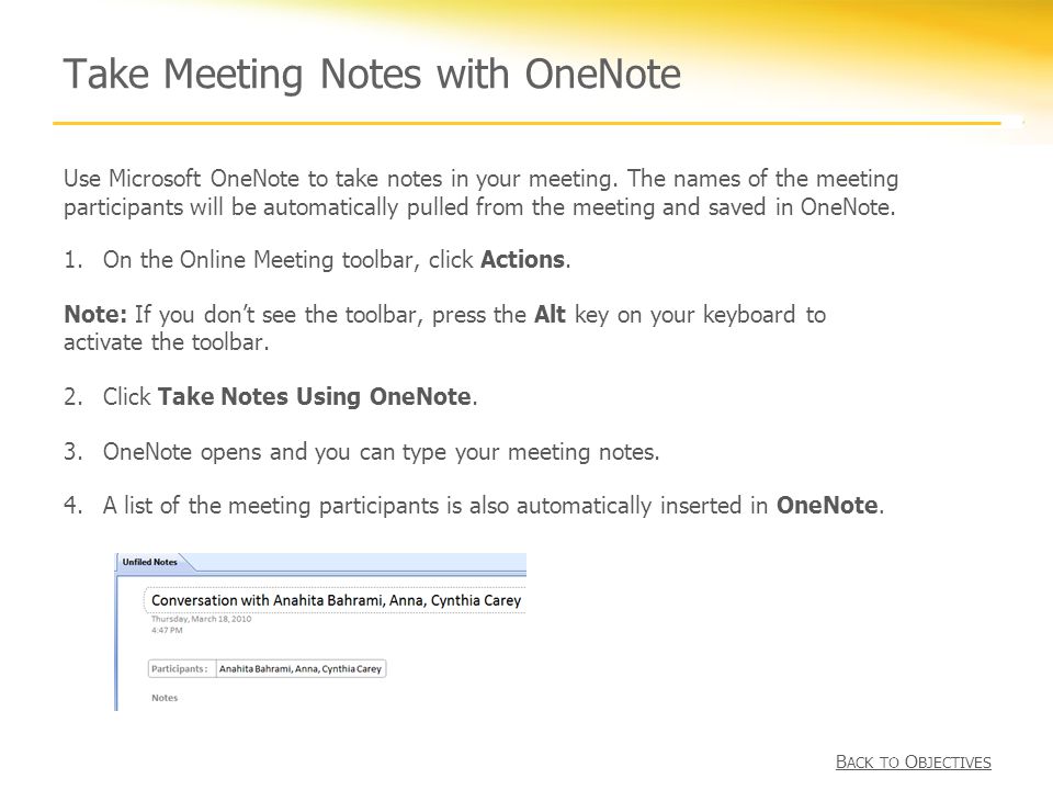 Take Meeting Notes with OneNote 1.On the Online Meeting toolbar, click Actions.
