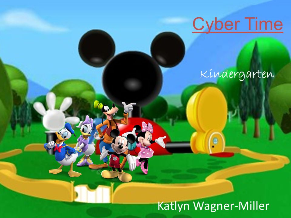 Cyber Time Katlyn Wagner-Miller Kindergarten