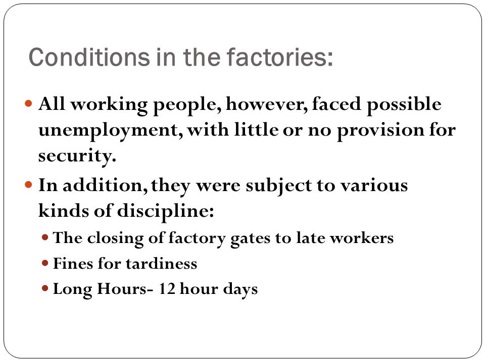 All working people, however, faced possible unemployment, with little or no provision for security.