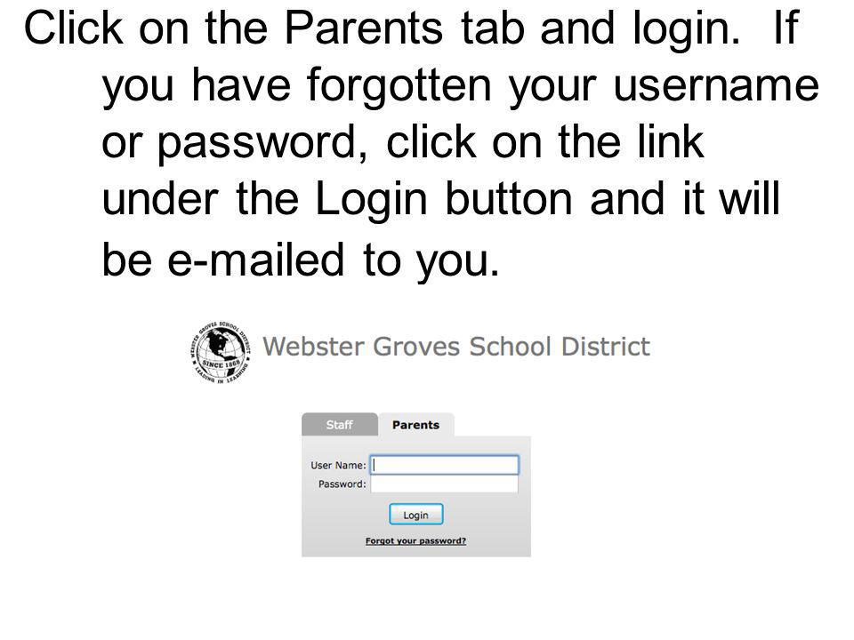 Click on the Parents tab and login.