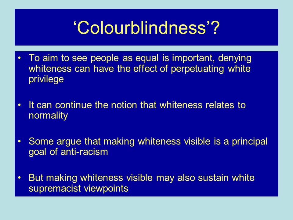 ‘Colourblindness’.