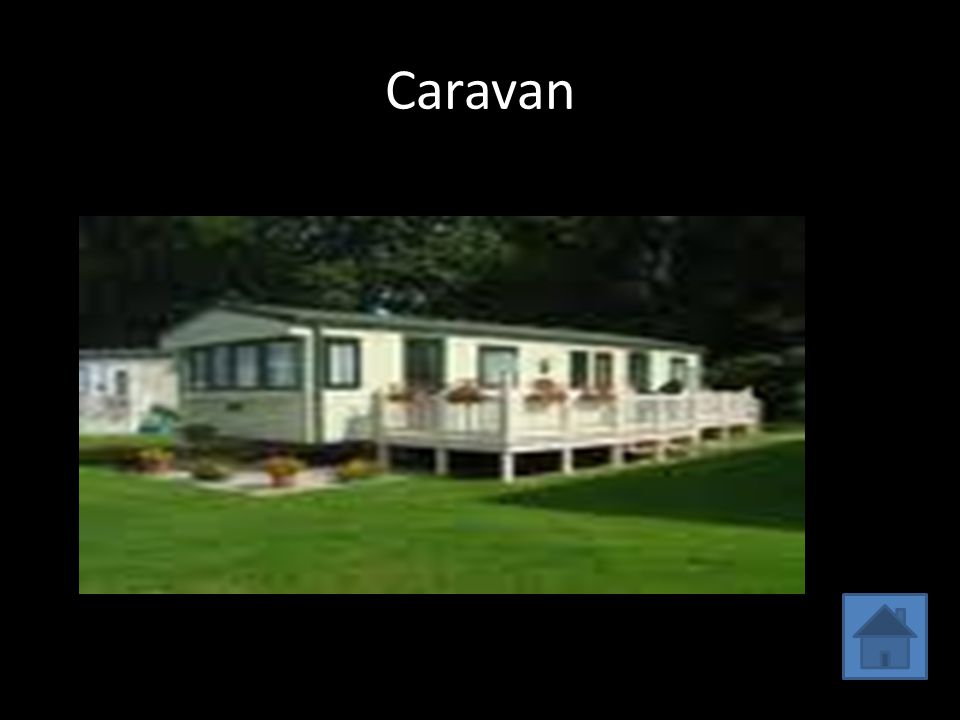 This is my caravan. My bedroomMing and John’s room Kitchen Living room Bathroom O utside of caravan