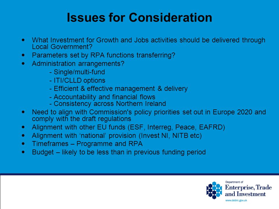 Issues for Consideration  What Investment for Growth and Jobs activities should be delivered through Local Government.