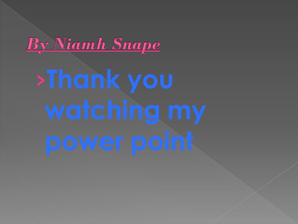 › Thank you watching my power point