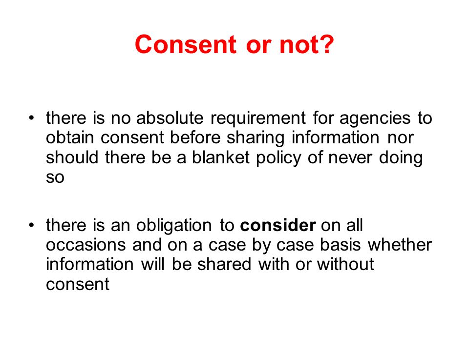 Consent or not.