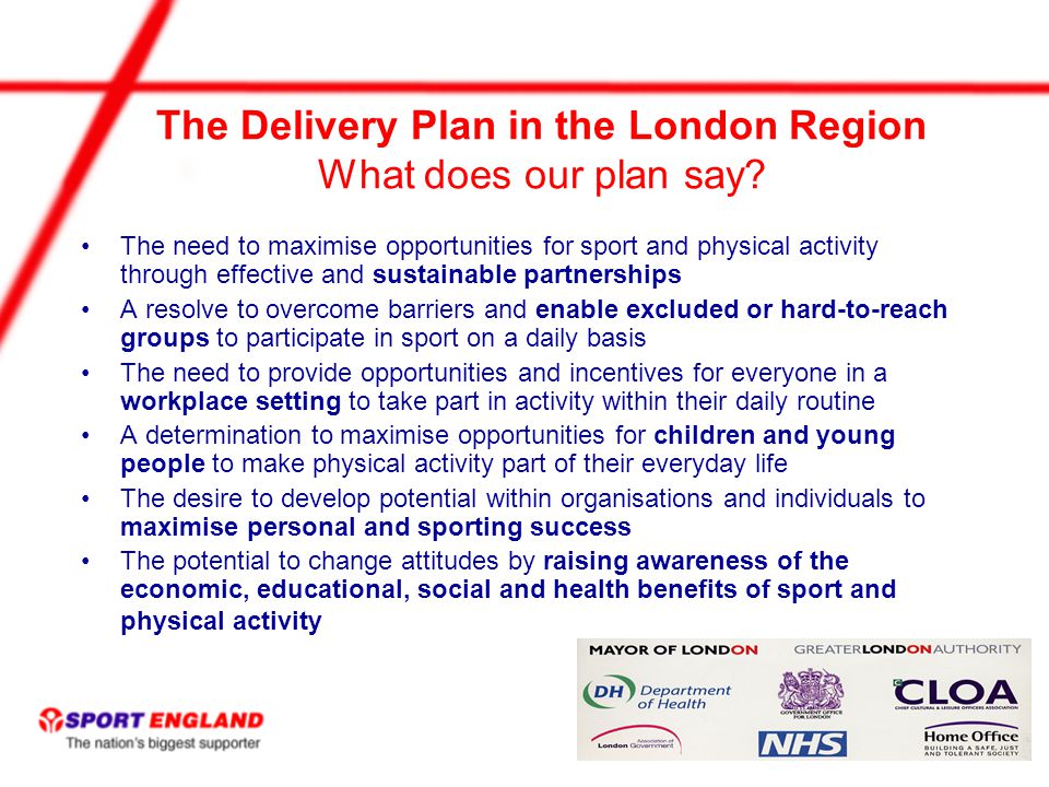 The Delivery Plan in the London Region What does our plan say.