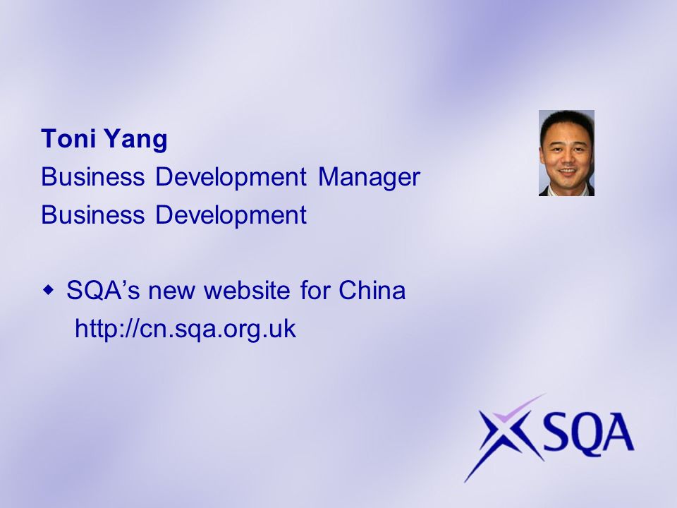 Toni Yang Business Development Manager Business Development  SQA’s new website for China