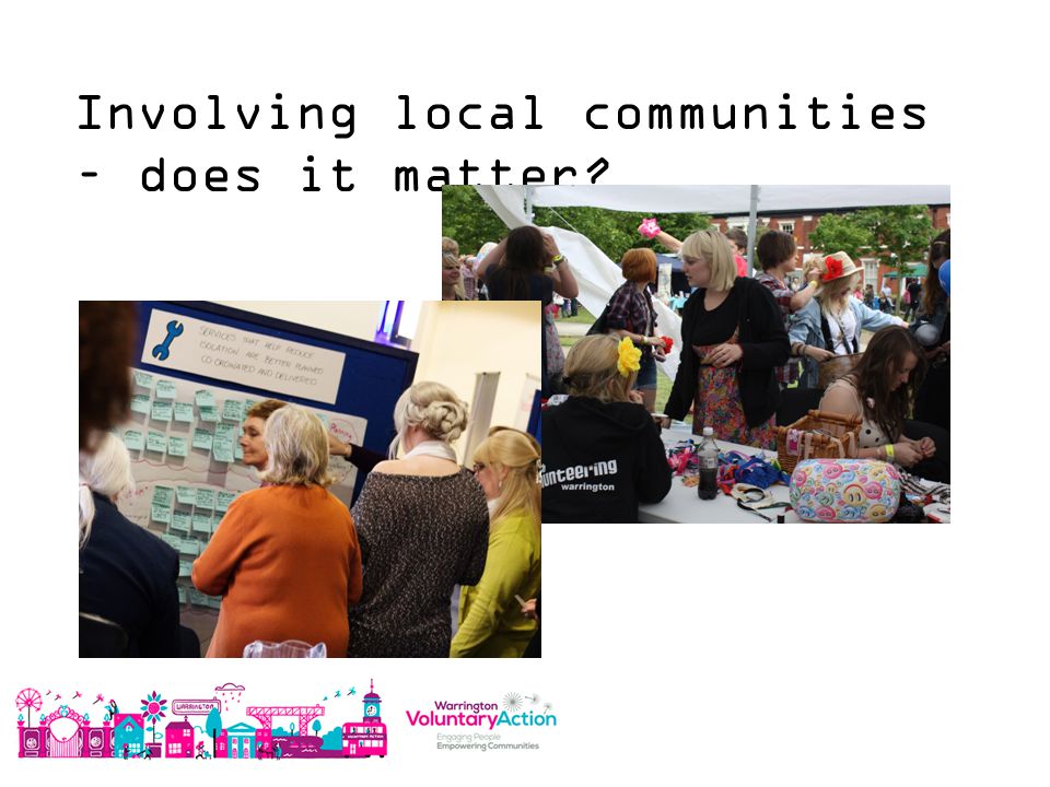 Involving local communities – does it matter