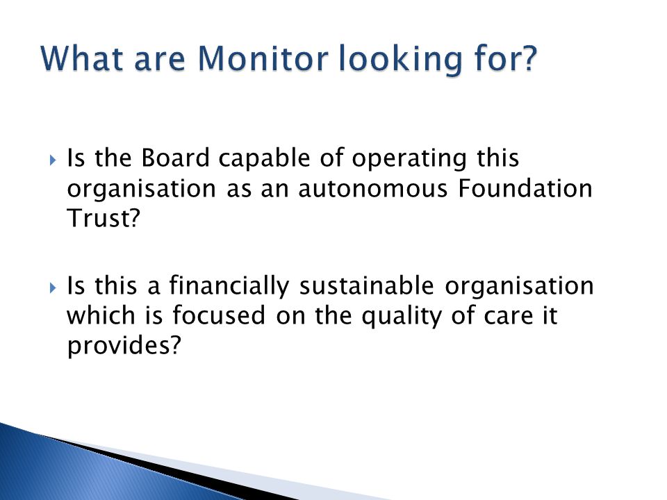  Is the Board capable of operating this organisation as an autonomous Foundation Trust.