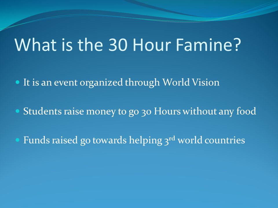 What is the 30 Hour Famine.