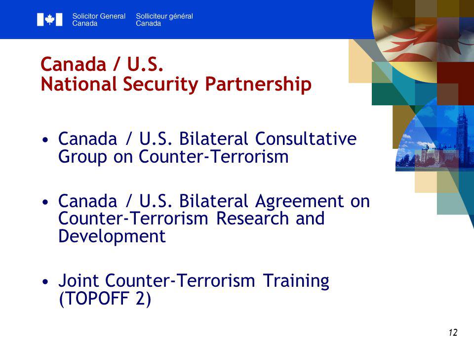 12 Canada / U.S. National Security Partnership Canada / U.S.