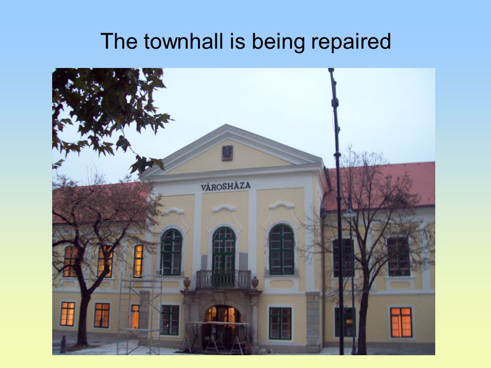 The townhall is being repaired