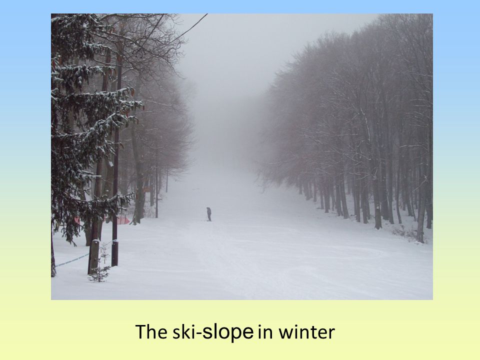 The ski- slope in winter