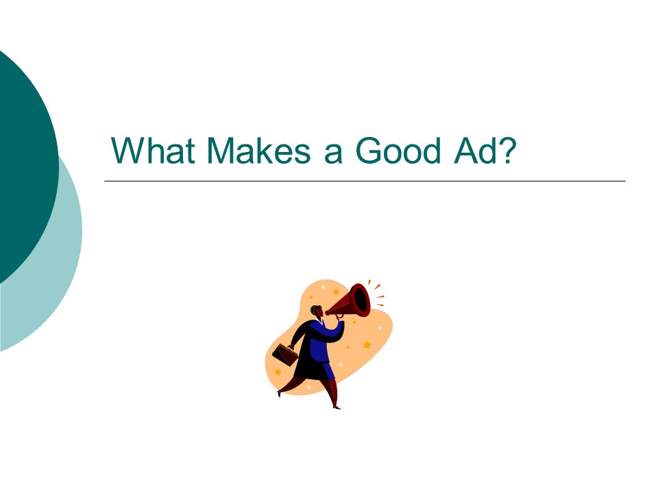 What Makes a Good Ad