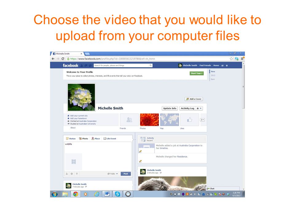 Choose the video that you would like to upload from your computer files