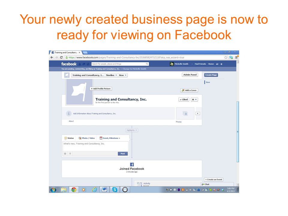 Your newly created business page is now to ready for viewing on Facebook
