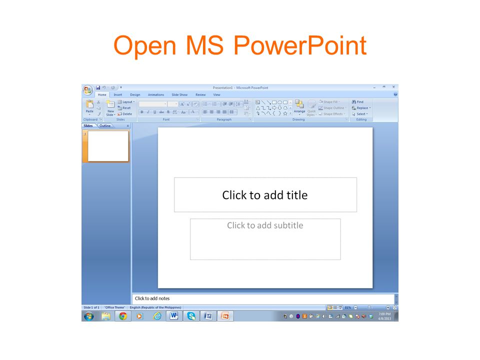 Open MS PowerPoint