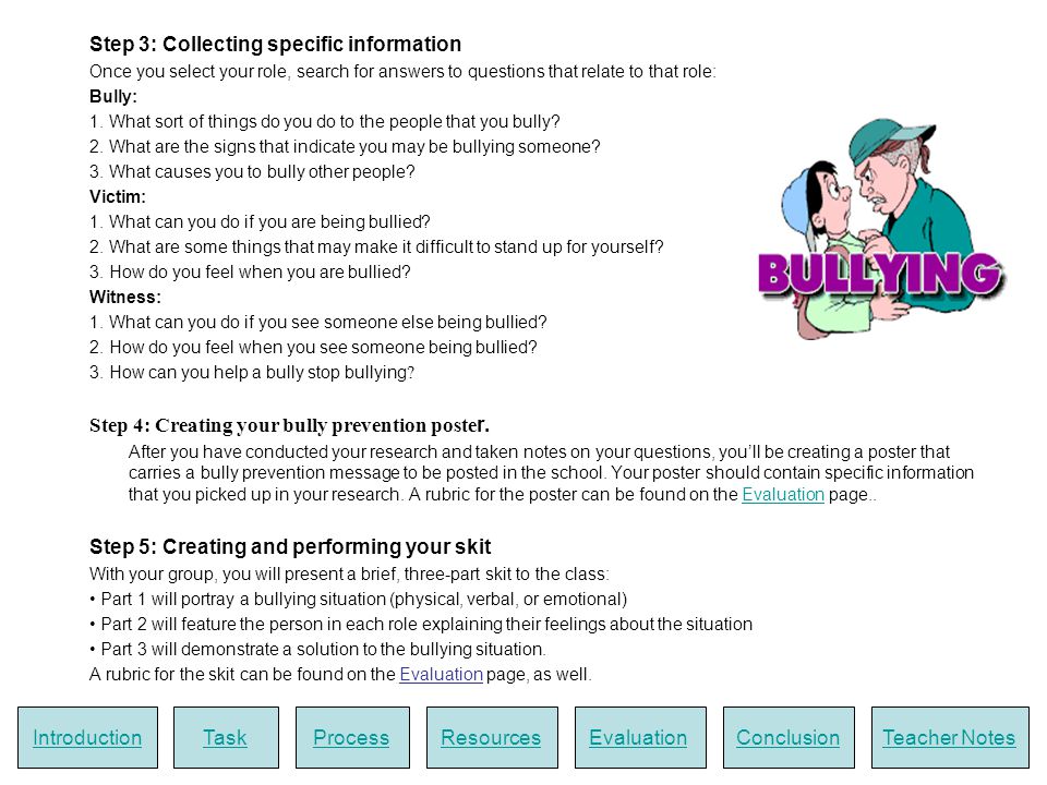 Step 3: Collecting specific information Once you select your role, search for answers to questions that relate to that role: Bully: 1.