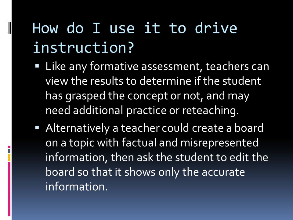How do I use it to drive instruction.