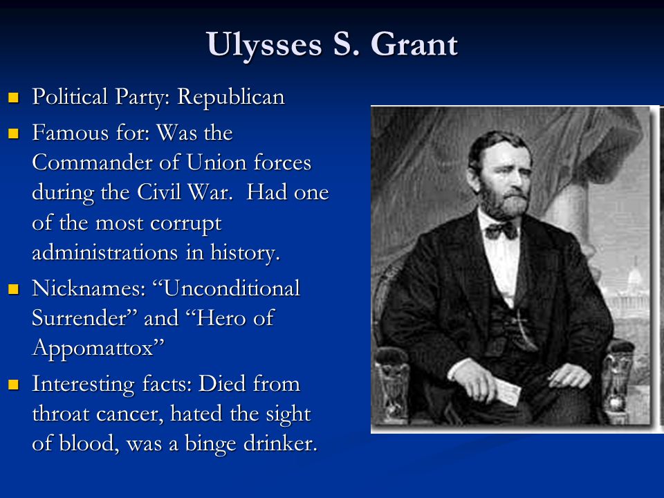 Grant&rsquo;s Presidency ( ). Ulysses S. Grant Political Party 