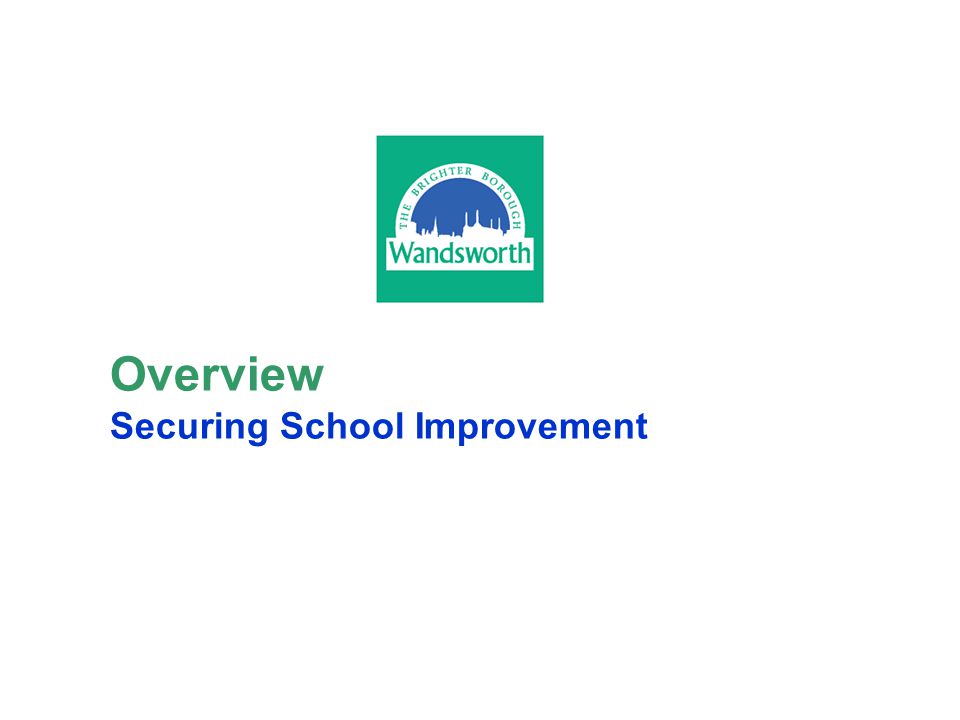 Overview Securing School Improvement