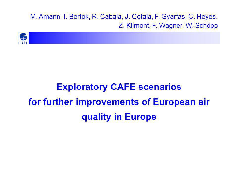 Exploratory CAFE scenarios for further improvements of European air quality in Europe M.
