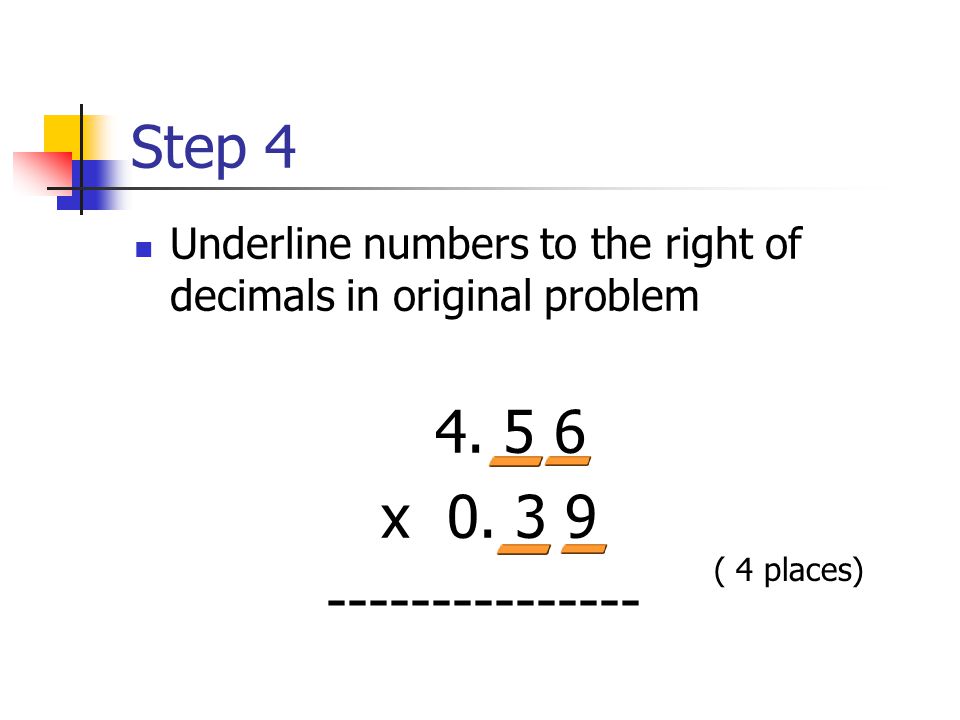 Step 3 Multiply problem without decimals x