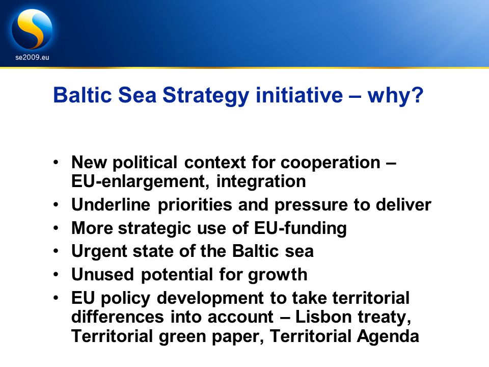 Baltic Sea Strategy initiative – why.