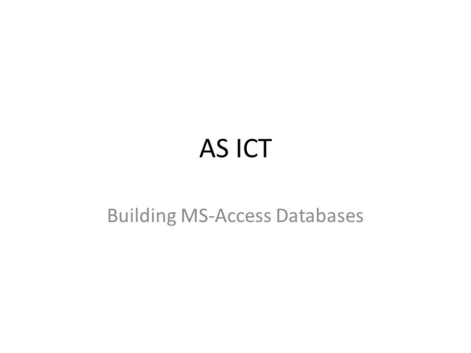 AS ICT Building MS-Access Databases. Creating a Combo Box Drop Down List  1.When creating a Field requiring a Drop Down list in a Table, select the  Lookup. - ppt download