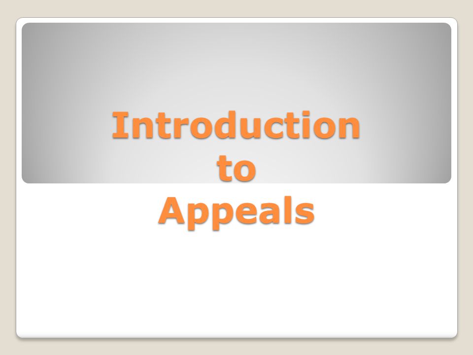 Introduction to Appeals